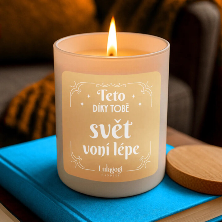 Teto, díky tobě svět voní lépe - vonná svíce s potiskem