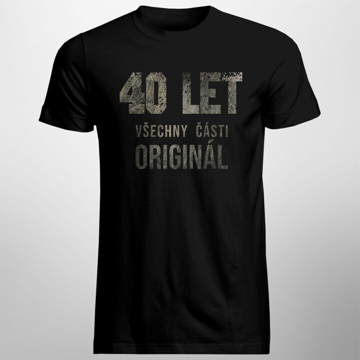 40 let - všechny části originál  - pánská trička  s potiskem