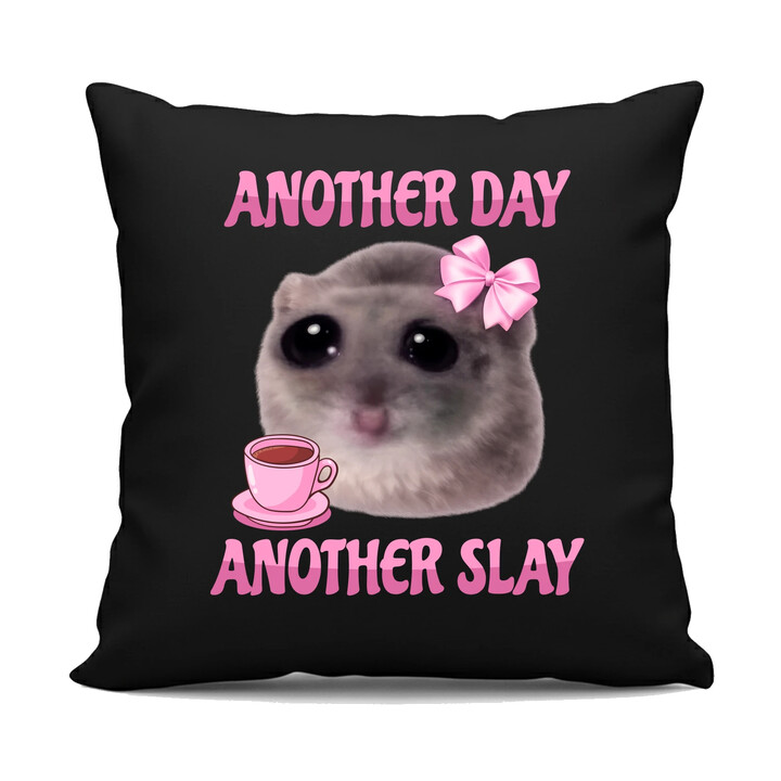 Another day, another slay - černý polštář s potiskem