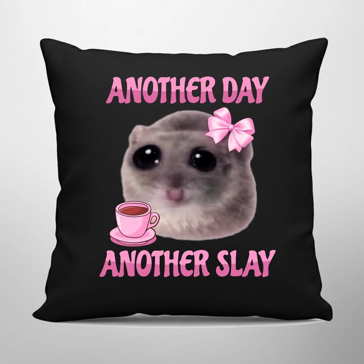 Another day, another slay - černý polštář s potiskem