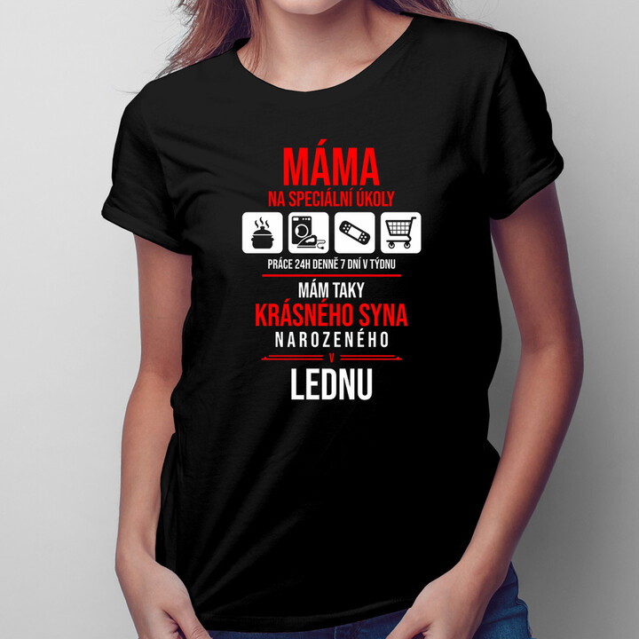 Máma na speciální úkoly - syna narozeného v lednu - dámská trička  s potiskem