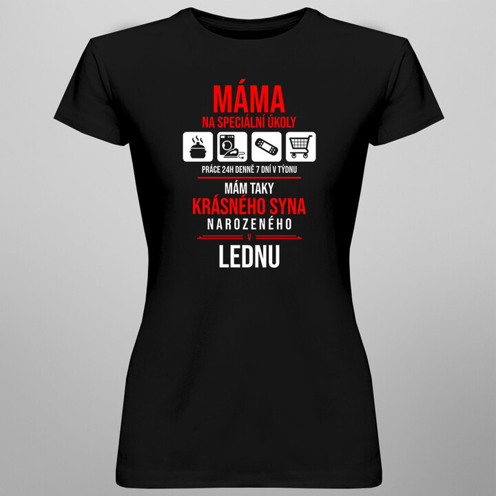 Máma na speciální úkoly - syna narozeného v lednu - dámská trička  s potiskem