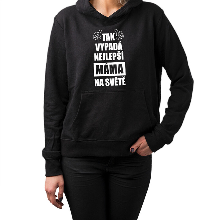 Tak vypadá nejlepší máma na světě - mikina