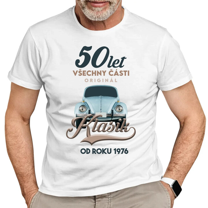50 let - Všechny části originál - Klasik od roku 1976 - pánské tričko s potiskem