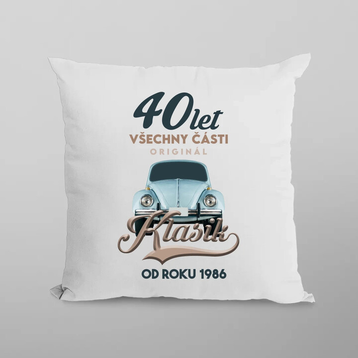 40 let - Všechny části originál - Klasik od roku 1985 - polštář s potiskem