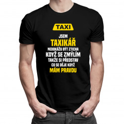 Jsem taxikář, nedokážu být zticha - pánské tričko s potiskem
