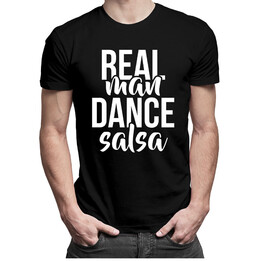 Real man dance salsa - pánské tričko s potiskem