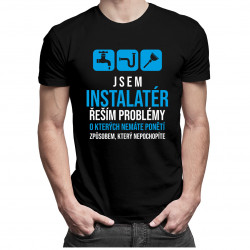 Jsem instalatér - řeším problémy - pánské tričko s potiskem
