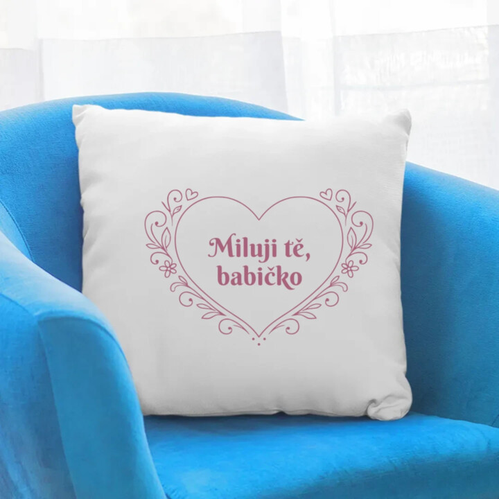 Miluji tě, babičko - polštář s potiskem