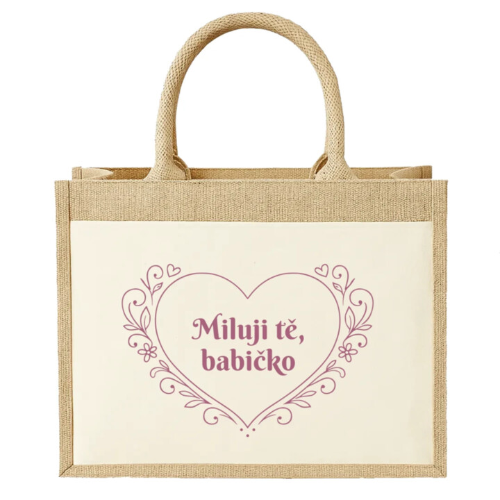 Miluji tě, babičko - Jutová taška s potiskem