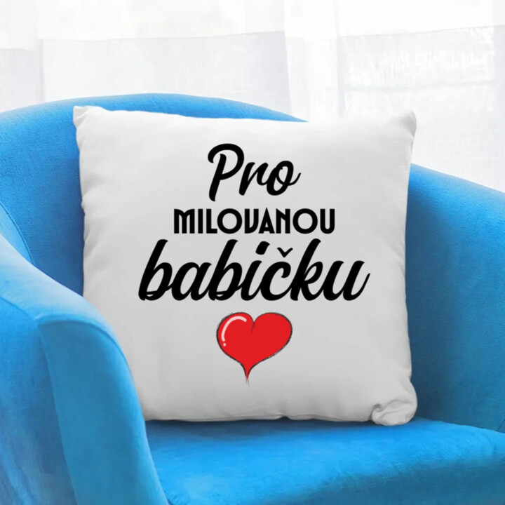  Pro milovanou babičku - polštář s potiskem