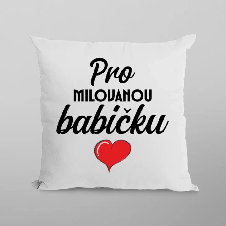  Pro milovanou babičku - polštář s potiskem