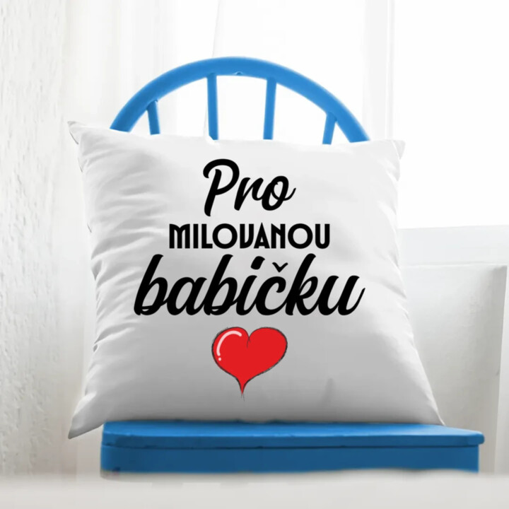  Pro milovanou babičku - polštář s potiskem