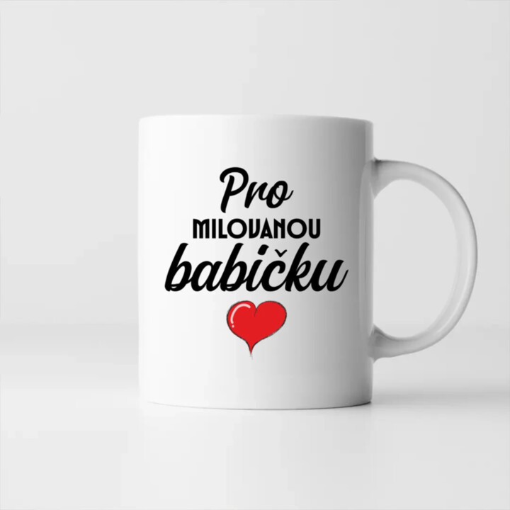  Pro milovanou babičku - hrnek s potiskem