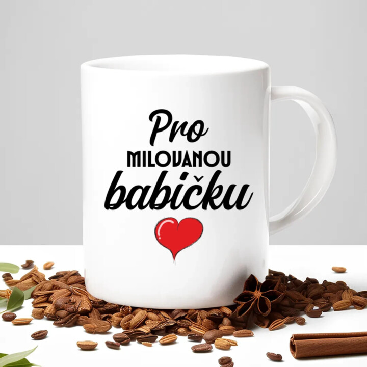  Pro milovanou babičku - hrnek s potiskem