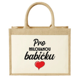  Pro milovanou babičku - Jutová taška s potiskem