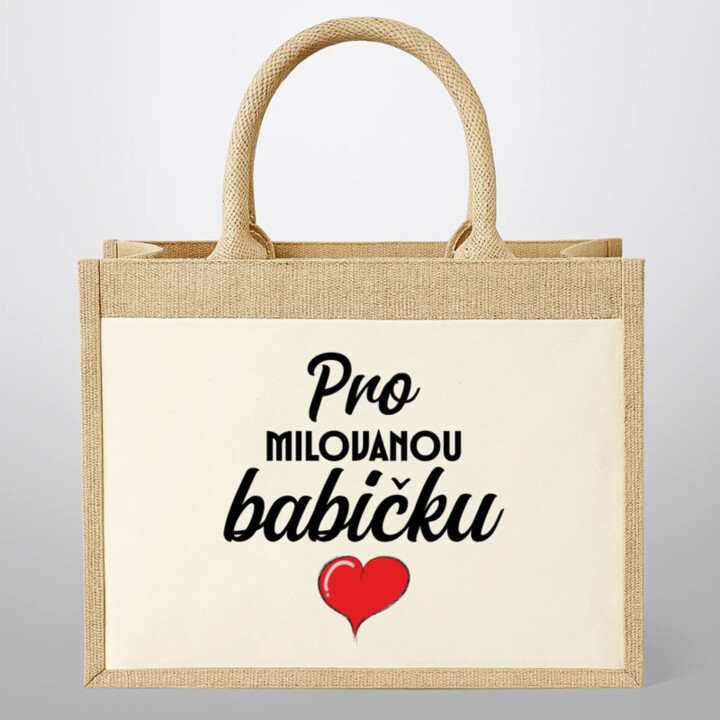  Pro milovanou babičku - Jutová taška s potiskem