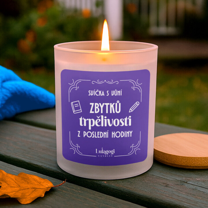 Svíčka s vůní zbytků trpělivosti z poslední hodiny – vonná svíčka jako dárek