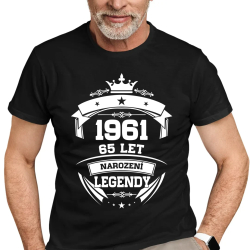 1961 Narození legendy 65 let - pánské tričko s potiskem