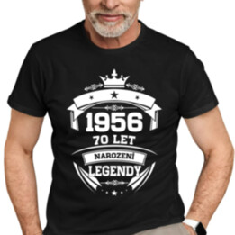 1956 Narození legendy 70 let - pánské tričko s potiskem