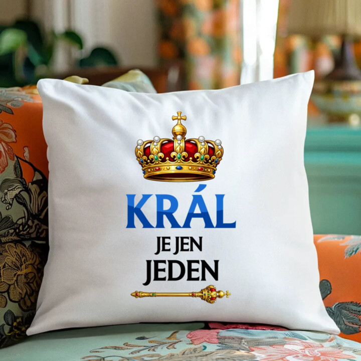 Král je jen jeden - polštář s potiskem
