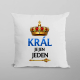 Král je jen jeden - polštář s potiskem