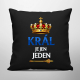 Král je jen jeden - černý polštář s potiskem
