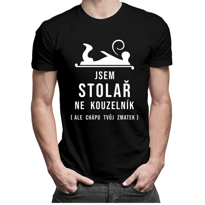 Jsem stolař, ne kouzelník