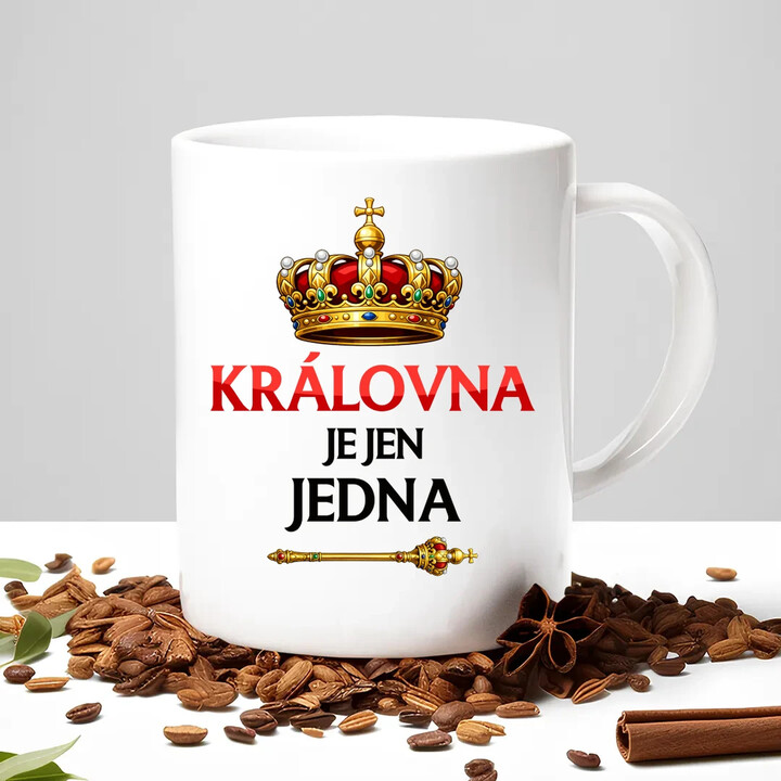 Královna je jen jedna - hrnek s potiskem