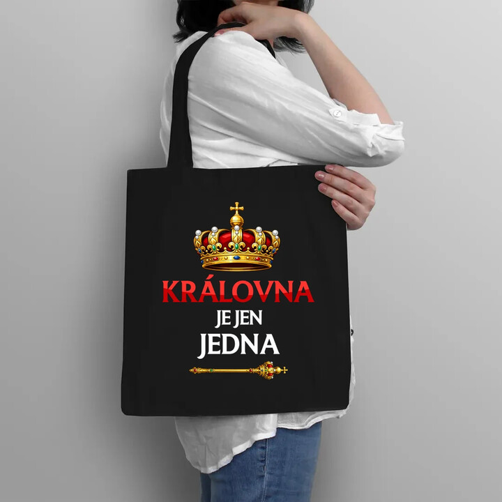 Královna je jen jedna - taška s potiskem