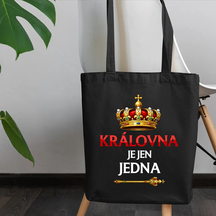 Královna je jen jedna - taška s potiskem