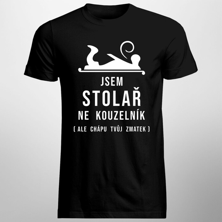 Jsem stolař, ne kouzelník