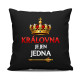 Královna je jen jedna - černý polštář s potiskem