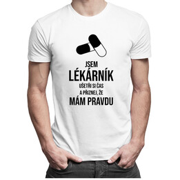 Jsem lékárník - mám pravdu - pánské tričko s potiskem