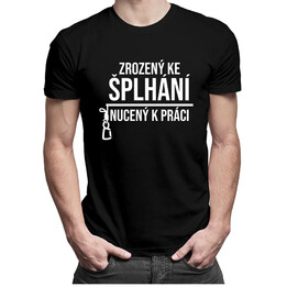 Zrozený ke šplhání, nucený k práci 