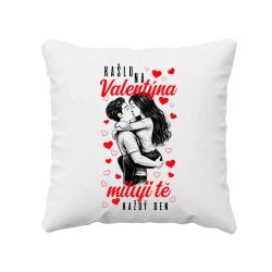 Kašlu na Valentýna, miluji tě každý den - polštář s potiskem