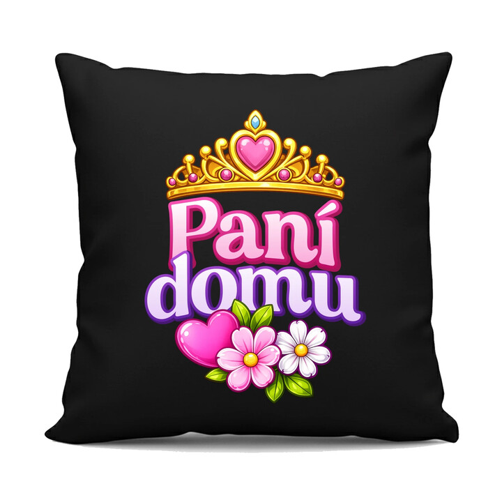 Pani domu - černý polštář s potiskem