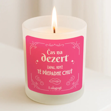 Čas na dezert - zapal, když tě přepadne chuť - vonná svíčka jako dárek