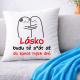 Lásko! Budu tě s*át až do konce tvých dnů - polštář s potiskem