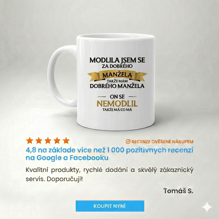 Modlila jsem se za dobrého manžela - hrnek s potiskem