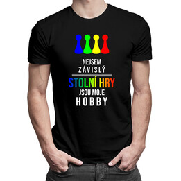 Nejsem závislý, stolní hry jsou moje hobby - pánská trička  s potiskem