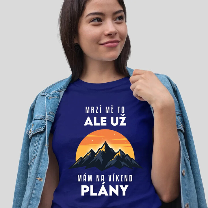 Už mám na víkend plány - hory  - dámské tričko s potiskem