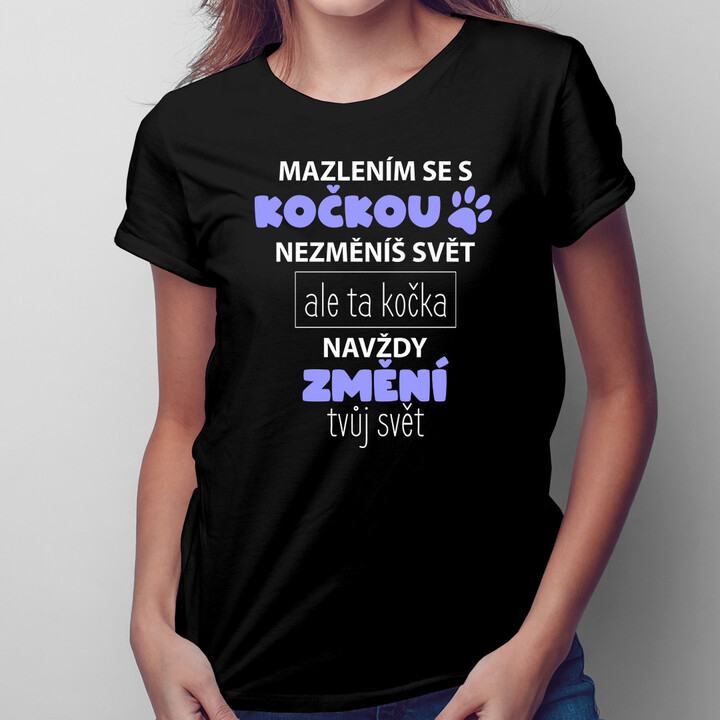 Mazlením se s kočkou - dámská trička  s potiskem