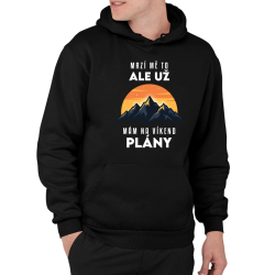 Už mám na víkend plány - hory - pánská mikina s potiskem