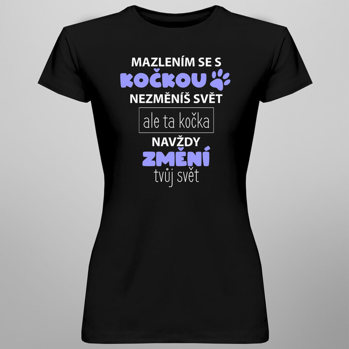 Mazlením se s kočkou - dámská trička  s potiskem