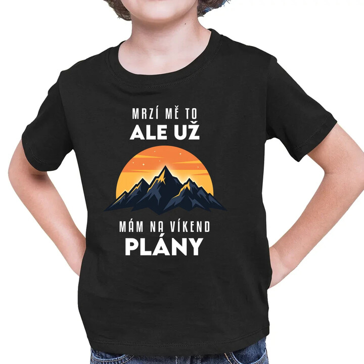 Už mám na víkend plány - hory - dětské tričko s potiskem
