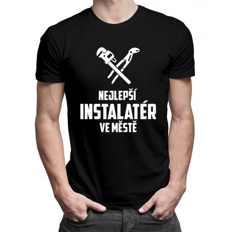 Nejlepší instalatér ve městě - pánská trička  s potiskem
