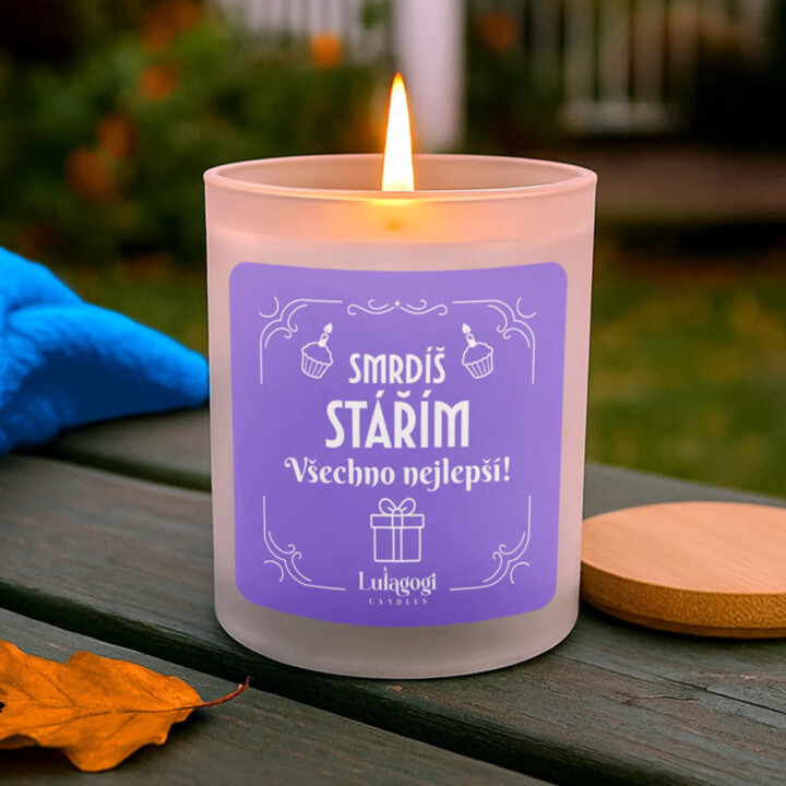 Smrdíš stářím - všechno nejlepší! - vonná svíčka jako dárek