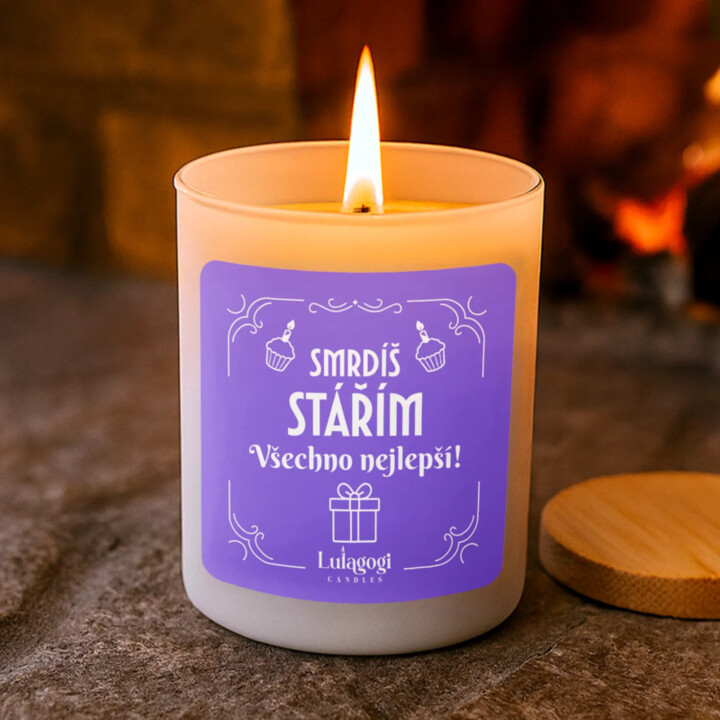 Smrdíš stářím - všechno nejlepší! - vonná svíčka jako dárek