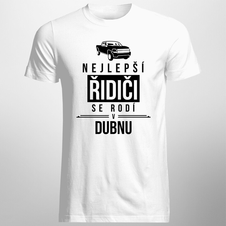 Nejlepší řidiči se rodí v dubnu - pánská trička  s potiskem